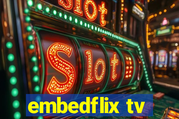 embedflix tv